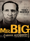 Mr Big (eBook): Lennie McPherson and His Life of Crime